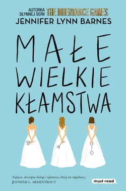 Małe wielkie kłamstwa - Jennifer Lynn Barnes
