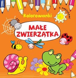 Małe zwierzątka. Kolorowanki z naklejkami