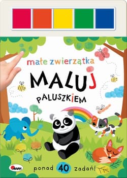 Małe zwierzątka. Maluj paluszkiem - Opracowanie Zbiorowe