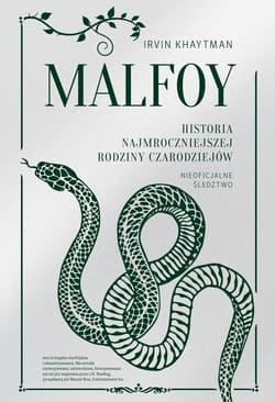 Malfoy. Historia najmroczniejszej rodziny czarodziejów - ebook - Irvin Khaytman