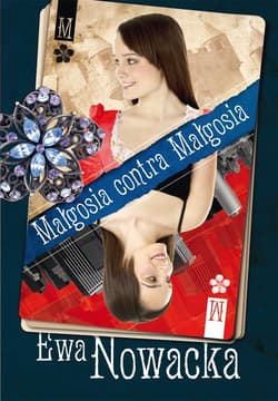 Małgosia contra Małgosia - ebook - Ewa Nowacka