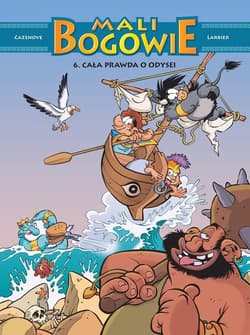 Mali Bogowie Cała prawda o Odysei Tom 6 - Larbier Philippe