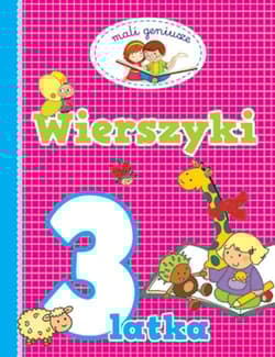 Mali geniusze Wierszyki 3 latka - Praca zbiorowa