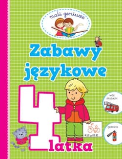 Mali geniusze. Zabawy językowe 4 latka - Praca zbiorowa