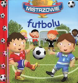 Mali Mistrzowie futbolu - Beaumont E. Belineau N.