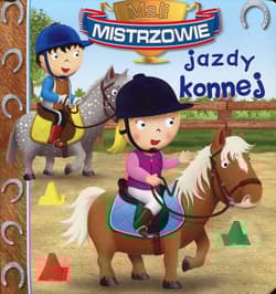 Mali mistrzowie jazdy konnej - Beaumont E. Belineau N.