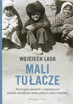 Mali tułacze - Wojciech Lada