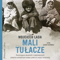 Mali tułacze - audiobook - Wojciech Lada