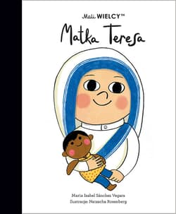 Mali WIELCY Matka Teresa - Maria Isabel  Sanchez-Vegara