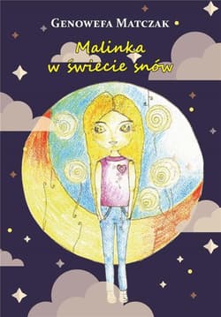Malinka w świecie snów - Genowefa Matczak