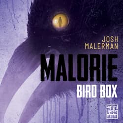 Malorie - audiobook - Josh Malerman