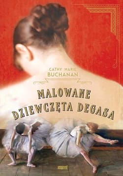 Malowane dziewczęta Degasa - Buchanan Carhy Marie
