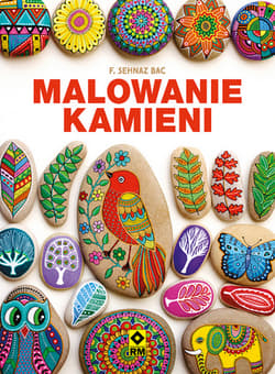 Malowanie kamieni - F. Sehnaz Bac