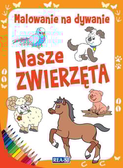 Malowanie na dywanie Nasi przyjaciele - Praca zbiorowa