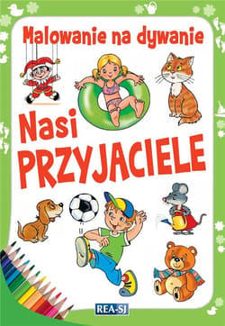 Malowanie na dywanie Nasi przyjaciele - Praca zbiorowa