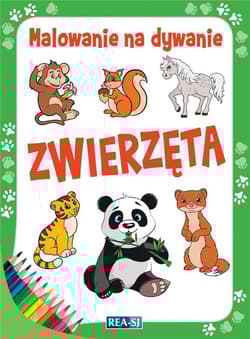 Malowanie na dywanie. Zwierzęta (wyd. 2022) - Opracowanie Zbiorowe