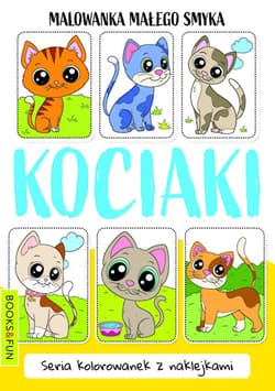Malowanka małego smyka. Kociaki - Praca zbiorowa