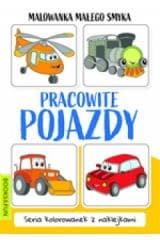 Malowanka Małego Smyka. Pracowite pojazdy - Praca zbiorowa