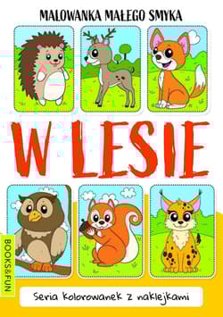 Malowanka małego smyka. W lesie - Praca zbiorowa