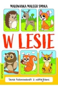 Malowanka małego smyka. W lesie - Praca zbiorowa