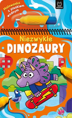 Malowanka z pisakiem wodnym Niezwykłe dinozaury - Anna Podgórska