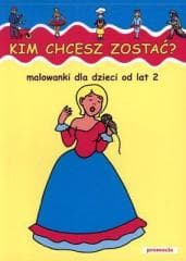 Malowanki - Kim chcesz zostać w.2011 - Judyta Julia Wodnicka