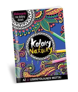 Malowanki na dobry dzień - Kolory natury - Praca zbiorowa