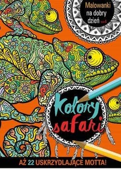 Malowanki na dobry dzień. Kolory Safari - Praca zbiorowa