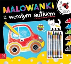 Malowanki z wesołym autkiem Gruby obrys - Opracowanie Zbiorowe