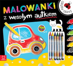 Malowanki z wesołym autkiem Gruby obrys - Opracowanie Zbiorowe