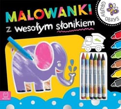 Malowanki z wesołym słonikiem Gruby obrys Kredki woskowe - Opracowanie Zbiorowe