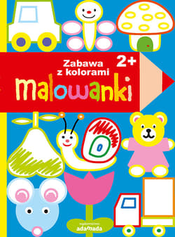 Malowanki Zabawa z kolorami 2+