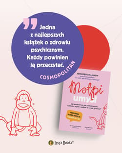 Galeria - zdjęcie nr. 2 - Małpi umysł. Jak uwolnić się od samokrytyki, natłoku myśli i zadbać o swoje granice?