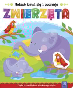Maluch bawi się i poznaje. Zwierzęta - Opracowanie Zbiorowe