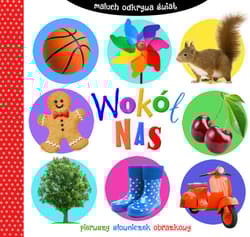 Maluch odkrywa świat Wokół nas