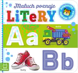 Maluch poznaje litery. Książeczka mądrego dziecka - Opracowanie Zbiorowe