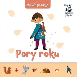 Maluch poznaje Pory roku - Joanna Liszewska