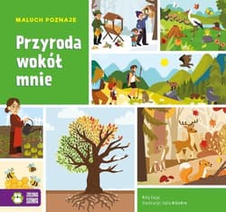 Maluch poznaje Przyroda wokół mnie - Rita Dudkowska