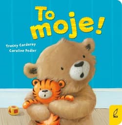 Maluch poznaje świat To moje!