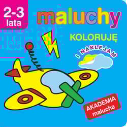 Maluchy Koloruję z naklejkami Akademia malucha 2-3 lata