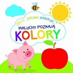 Maluchy poznają kolory - Beata Białogłowska-Piwko