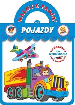 Maluj z Pasją. Pojazdy - Włodzimierz Kruszewski, Mariola Budek