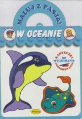 Maluj z pasją. W oceanie - Praca zbiorowa