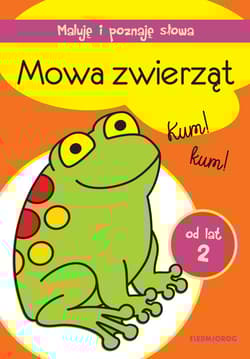 Maluję i poznaję słowa Mowa zwierząt - Praca zbiorowa