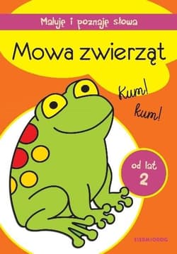 Maluję i poznaję słowa Mowa zwierząt - Praca zbiorowa