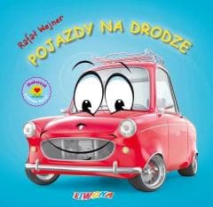 Maluszek poznaje świat. Pojazdy na drodze - Rafał Wejner