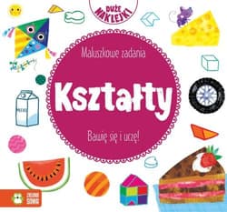 Maluszkowe zadania Kształty - Opracowanie Zbiorowe