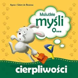 Malutkie myśli o... cierpliwości - Bezenac Agnes, Bezenac Salem