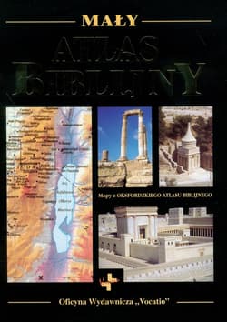 Mały atlas biblijny Mapy z Oksfordzkiego atlasu biblijnego