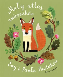 Mały atlas zwierzaków Ewy i Pawła Pawlaków wyd. 2025 - Pawlak Ewa, Pawlak Paweł